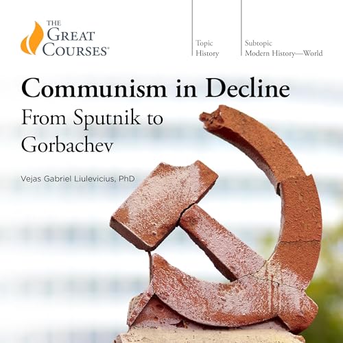 Cover of Communism in Decline: From Sputnik to Gorbachev