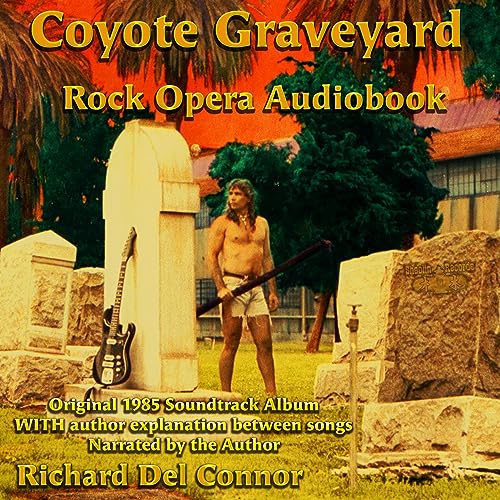 Cover of Coyote Graveyard Rock Opera Audiobook