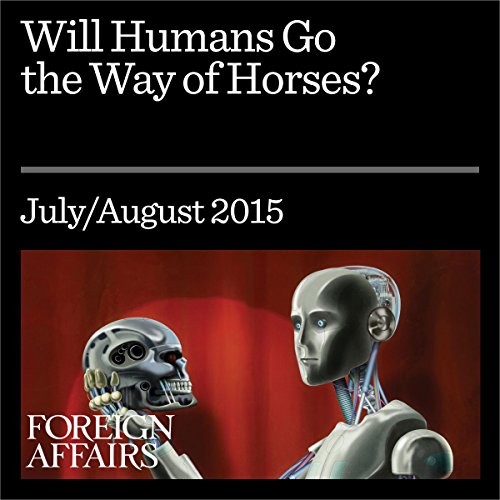Cover of Will Humans Go the Way of Horses?