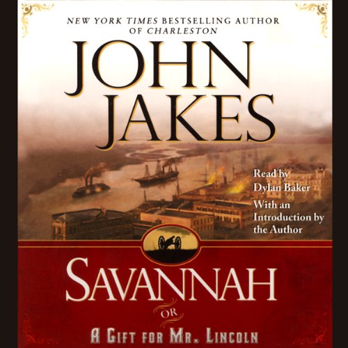 Cover of Savannah {or} a Gift for Mr. Lincoln