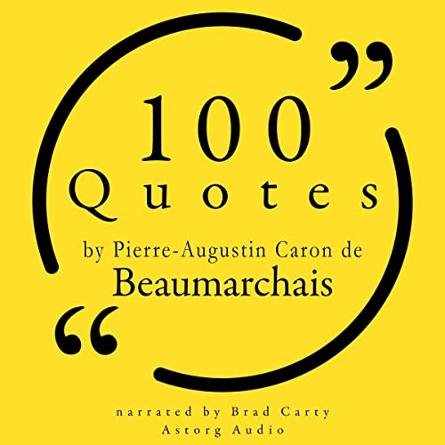 Cover of 100 Quotes by Pierre-Augustin Caron de Beaumarchais