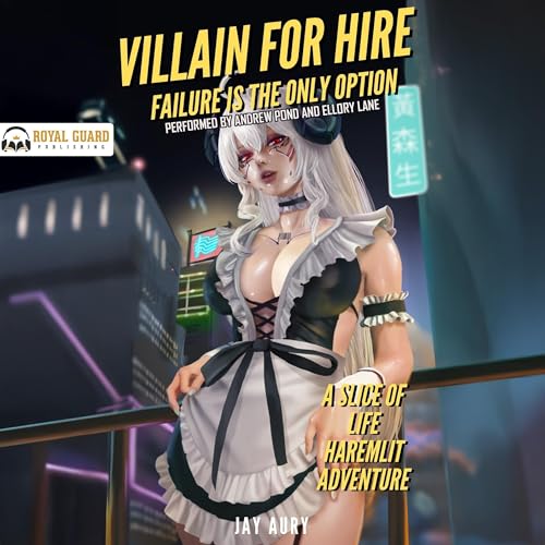 Cover of Villain for Hire: Failure is the Only Option