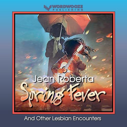 Cover of Spring Fever & Other Lesbian Encounters