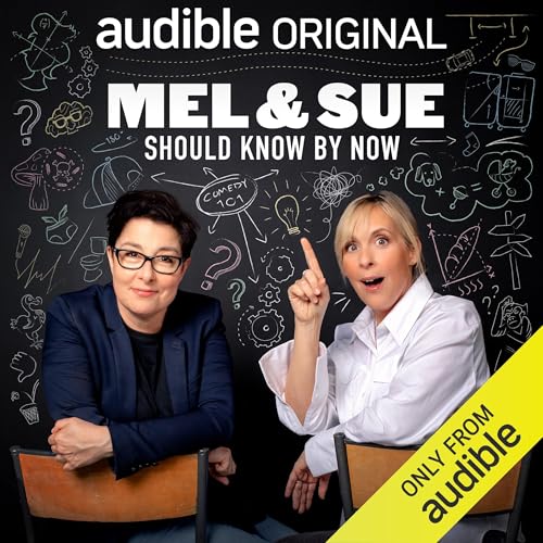 Cover of Mel & Sue: Should Know By Now