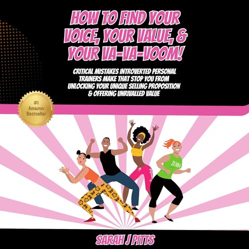 Cover of How to Find Your Voice, Your Value, & Your Va-Va-Voom!