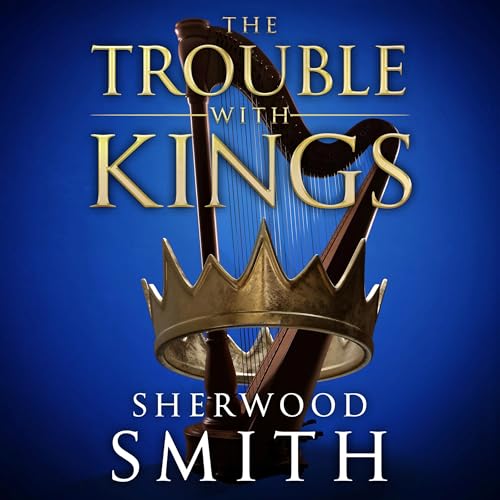 Cover of The Trouble with Kings
