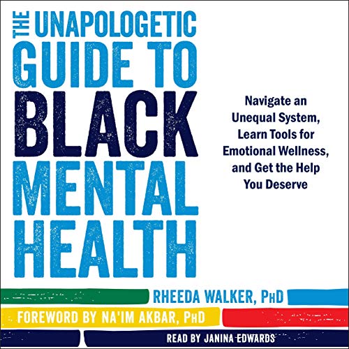 Cover of The Unapologetic Guide to Black Mental Health