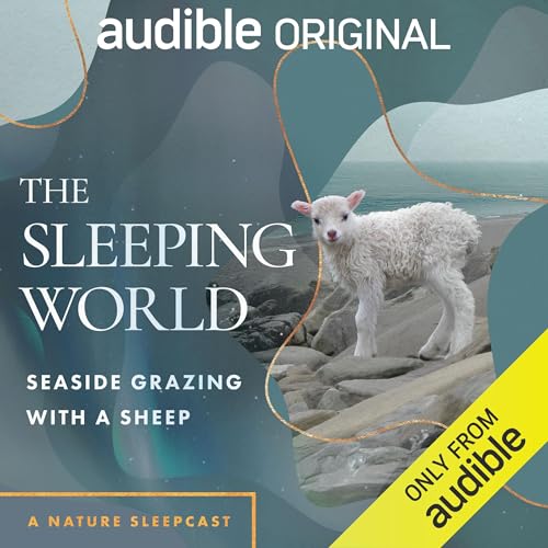 Cover of The Sleeping World: Seaside Grazing with a Sheep