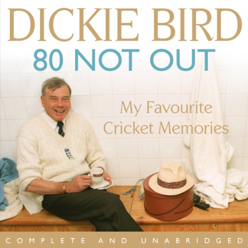 Cover of 80 Not Out: My Favourite Cricket Memories