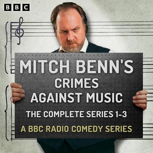 Cover of Mitch Benn’s Crimes Against Music: The Complete Series 1-3