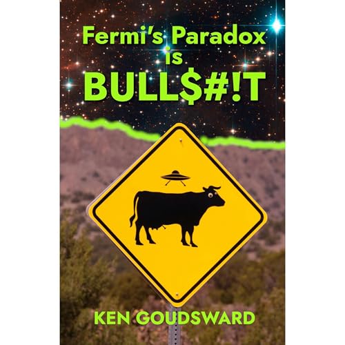 Cover of Fermi's Paradox Is Bullshit
