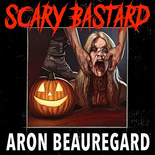 Cover of Scary Bastard