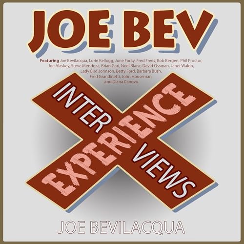 Cover of The Joe Bev Experience: Interviews