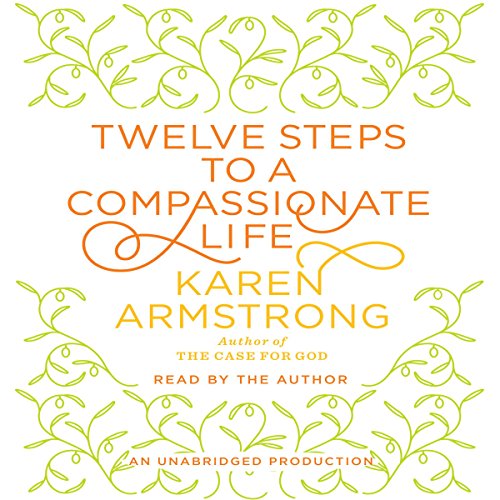 Cover of Twelve Steps to a Compassionate Life