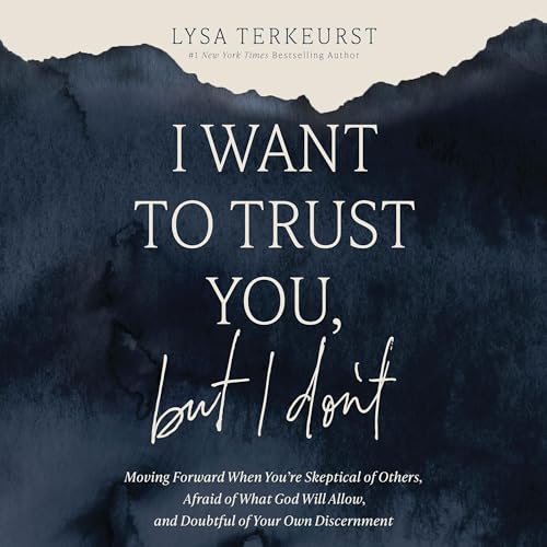 Cover of I Want to Trust You, but I Don't