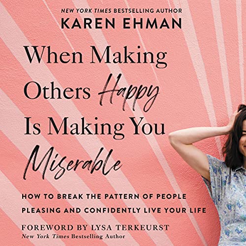 Cover of When Making Others Happy Is Making You Miserable