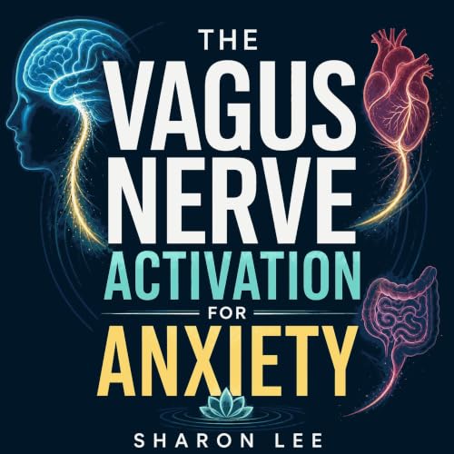 Cover of The Vagus Nerve Activation for Anxiety