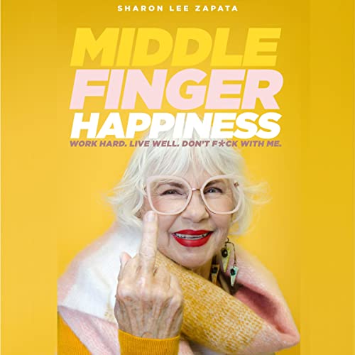 Cover of Middle Finger Happiness