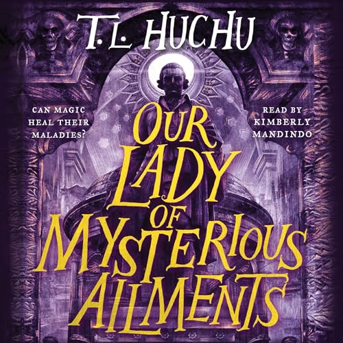 Cover of Our Lady of Mysterious Ailments