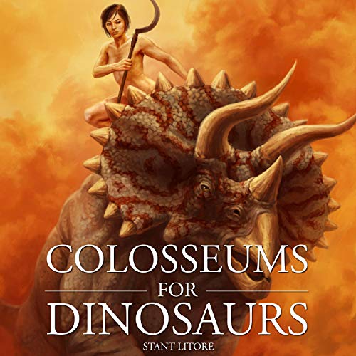 Cover of Colosseums for Dinosaurs