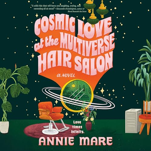Cover of Cosmic Love at the Multiverse Hair Salon
