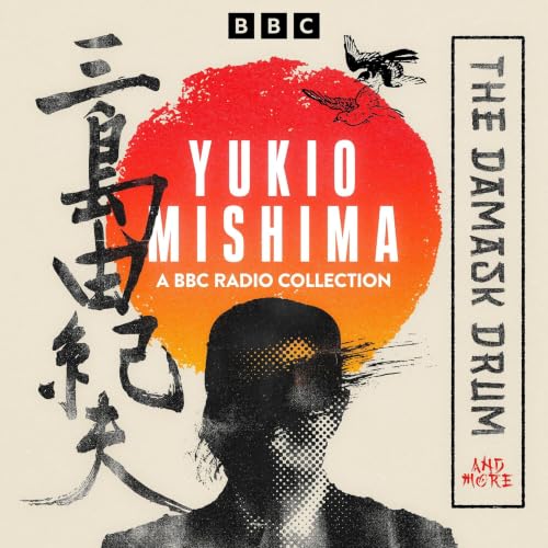 Cover of Yukio Mishima: A BBC Radio Collection