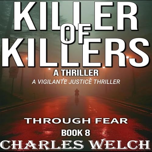 Cover of Killers of Killers 8: Through Fear