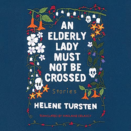 Cover of An Elderly Lady Must Not Be Crossed