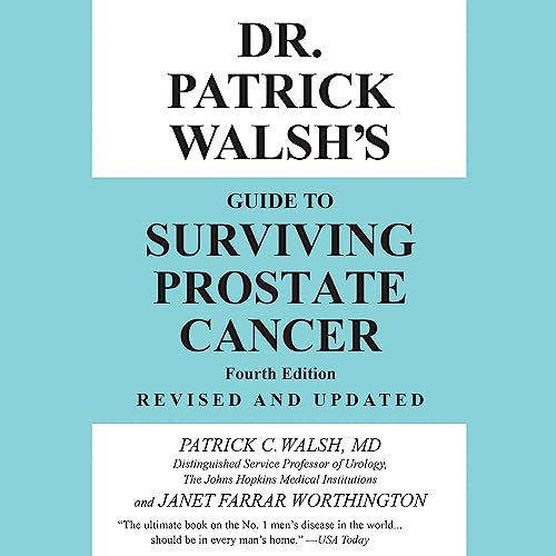 Cover of Dr. Patrick Walsh's Guide to Surviving Prostate Cancer