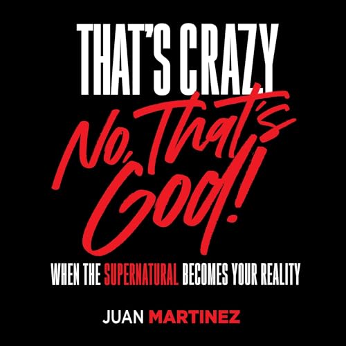 Cover of That's Crazy—No, That's God