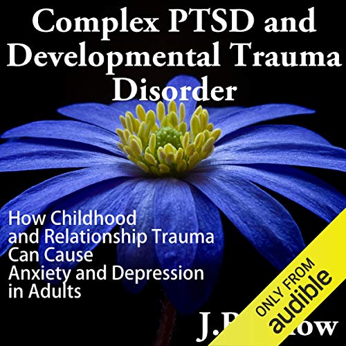 Cover of Complex PTSD and Developmental Trauma Disorder