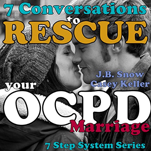 Cover of 7 Conversations to Rescue Your OCPD Marriage