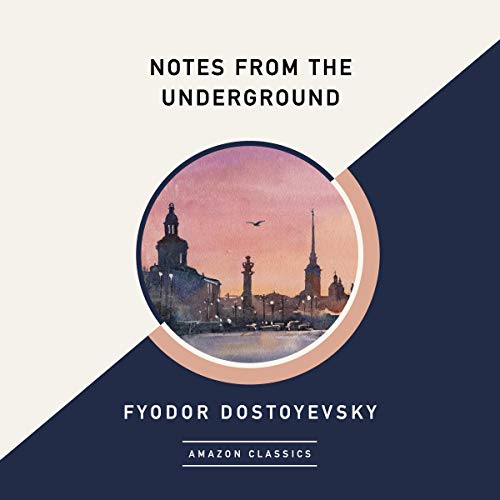 Cover of Notes from the Underground (AmazonClassics Edition)