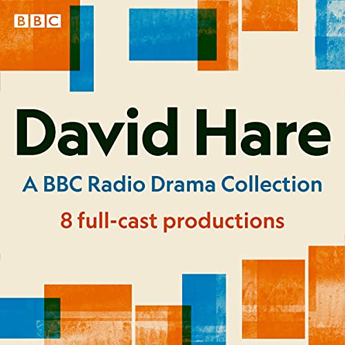 Cover of David Hare: A BBC Radio Drama Collection