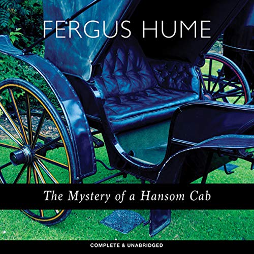 Cover of The Mystery of a Hansom Cab