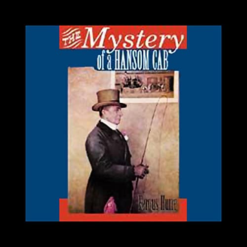 Cover of The Mystery of a Hansom Cab (Unabridged)