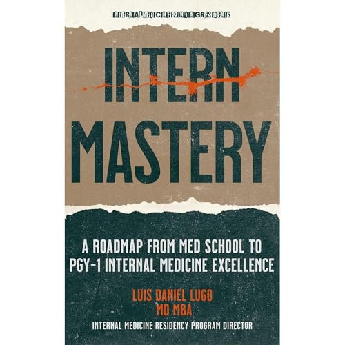 Cover of Intern Mastery: PGY-1 Excellence