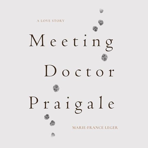 Cover of Meeting Dr. Praigale