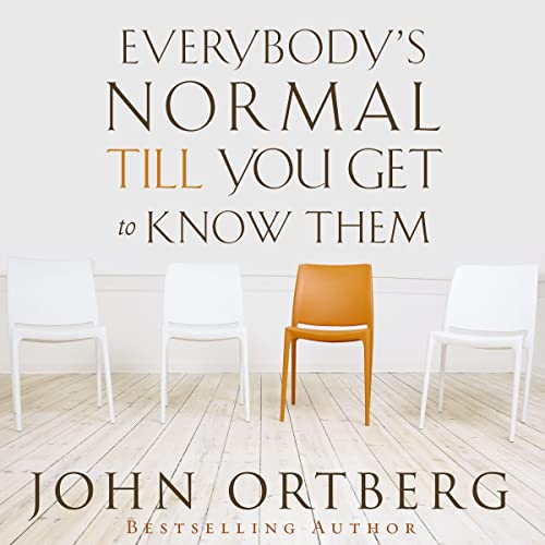 Cover of Everybody's Normal Till You Get to Know Them