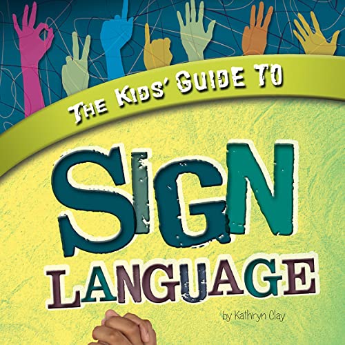 Cover of The Kids' Guide to Sign Language