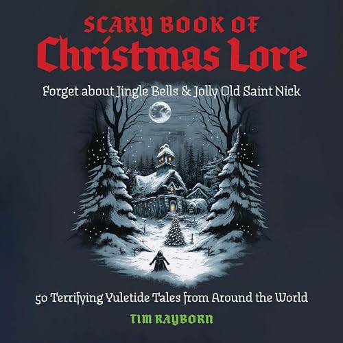 Cover of The Scary Book of Christmas Lore