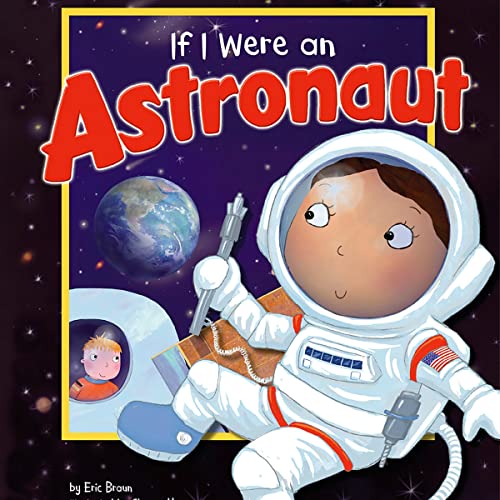 Cover of If I Were an Astronaut