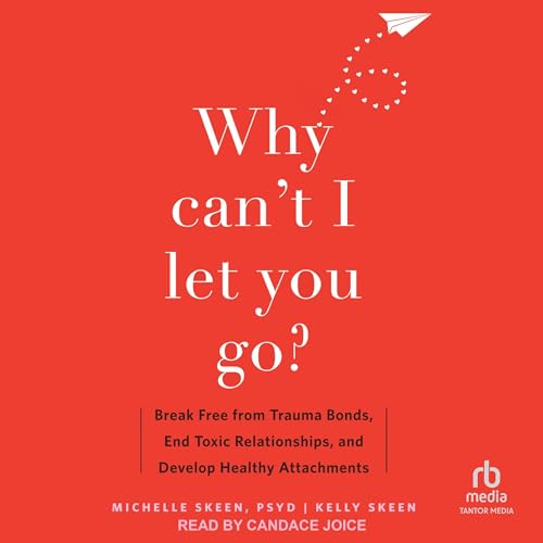 Cover of Why Can't I Let You Go?