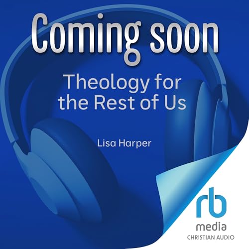 Cover of Theology for the Rest of Us