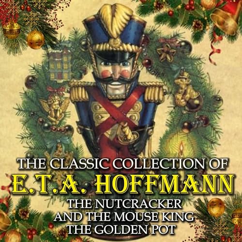 Cover of The Classic Collection of E.T.A. Hoffmann