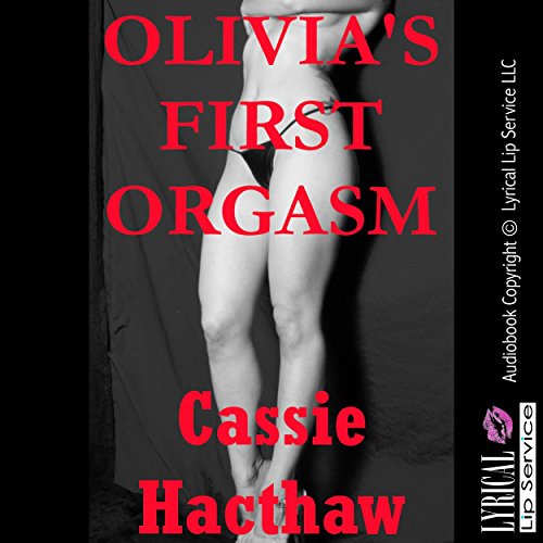 Cover of Olivia's First Orgasm: A Teacher/Student Sex Erotica Story