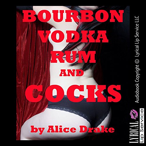 Cover of Bourbon, Vodka, Rum, and Cocks