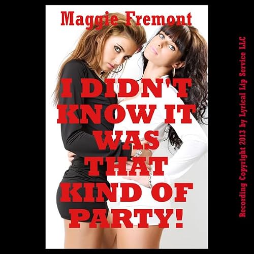 Cover of I Didn't Know It Was That Kind of Party!