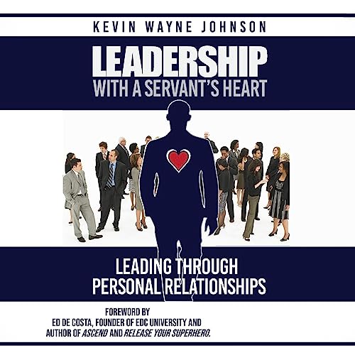 Cover of Leadership with a Servant's Heart