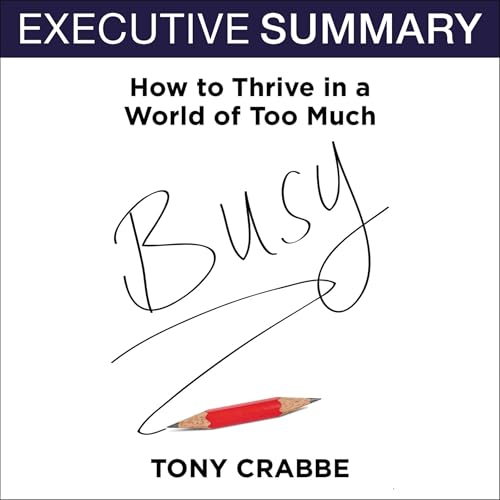 Cover of Busy: The 50-Minute Summary Edition